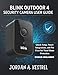 BLINK OUTDOOR 4 SECURITY CAMERA USER GUIDE: Quick Setup, Smart Integrations, and Pro Fixes for Total Home Protection