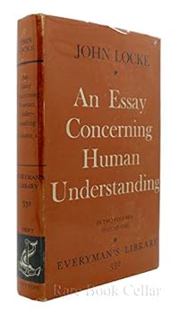 Hardcover AN ESSAY CONCERNING HUMAN UNDERSTANDING (VOLUME I ONLY) Everyman's Library 332 Book