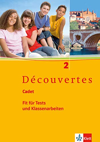 Découvertes Cadet. Fit für Tests und Klassenarbeiten 2. Arbeitsheft mit Lösungen: Arbeitsheft mit Découvertes Cadet. Fit für Tests und Klassenarbeiten 2. Arbeitsheft mit Lösungen: Arbeitsheft mit