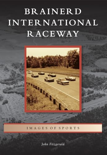 Brainerd International Raceway (Images of Sports)