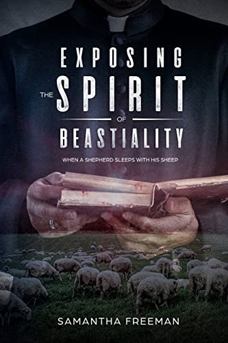 Exposing The Spirit of Bestiality: When A Shepherd sleeps with his Sheep