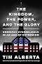 The Kingdom, the Power, and the Glory: American Evangelicals in an Age of Extremism The Kingdom, the Power, and the Glory: American Evangelicals in an Age of Extremism