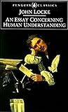  An Essay Concerning Human Understanding:Original Edition (Annotated) (English Edition)