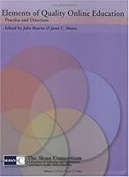 Elements of Quality Online Education: Practice and Direction 0967774152 Book Cover