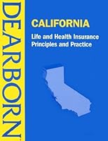 California: Life and Health Insurance : Principles and Practice 0793123704 Book Cover