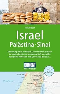 DUMONT Reise-Handbuch Reiseführer Israel, Palästina, Sinai: mit Extra-Reisekarte