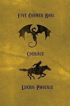 Paperback Five Corner Rose: Courage Book
