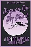  Jaguar On My Mind (Bride-napping Jaguars, Band 2)