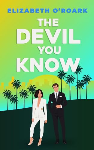 The Devil You Know: A Grumpy Boss Romance