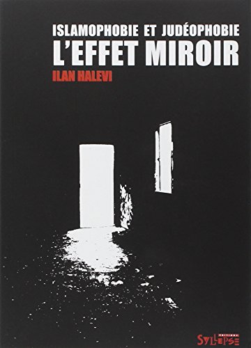 Preisvergleich Produktbild islamophobie et judeophobie (0): L'effet miroir