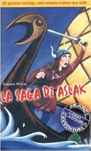 Vedi scheda su Amazon La saga di Aslak. Un giovane vichingo nato schiavo e libero due volte