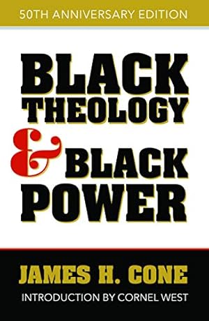 Black Theology and Black Power: 50th Anniversary Edition
