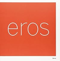 Eros. Catalogo Della Mostra (Roma, 3 Marzo-16 Settembre 2007) 8837050933 Book Cover