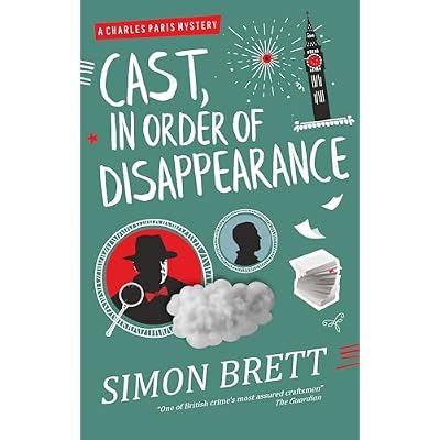 CAST, IN ORDER OF DISAPPEARANCE a witty and addictive cozy murder mystery