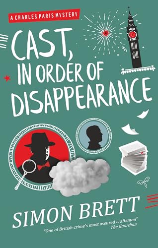CAST, IN ORDER OF DISAPPEARANCE a witty and addictive cozy murder mystery