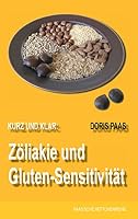 Kurz und klar: Zöliakie und Gluten-Sensitivität 3734759374 Book Cover