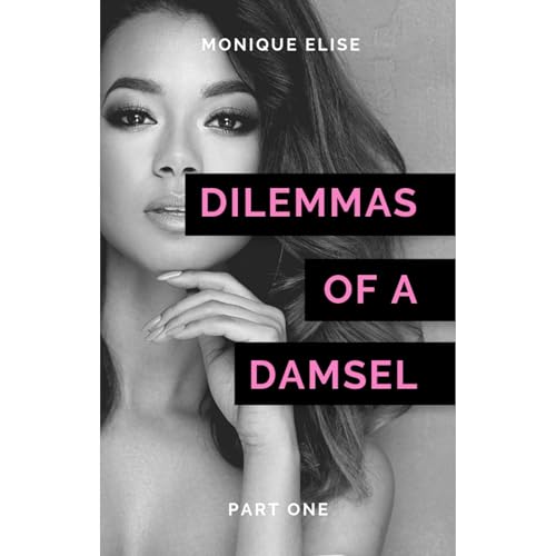 Dilemmas of a Damsel by Monique Elise episode artwork