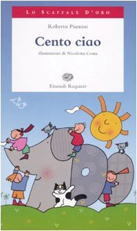 Paperback Cento Ciao (Italian Edition) [Italian] Book