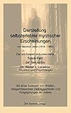  Darstellung selbsterlebter mystischer Erscheinungen: Der am besten dokumentierte Spuk-Fall der Geschichte (Dr. Walter v. Lucadou, Physiker und Psychologe)