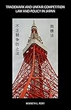 Trademark and Unfair Competition Law and Policy in Japan