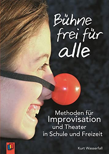 Bühne frei für alle: Methoden für Improvisation
