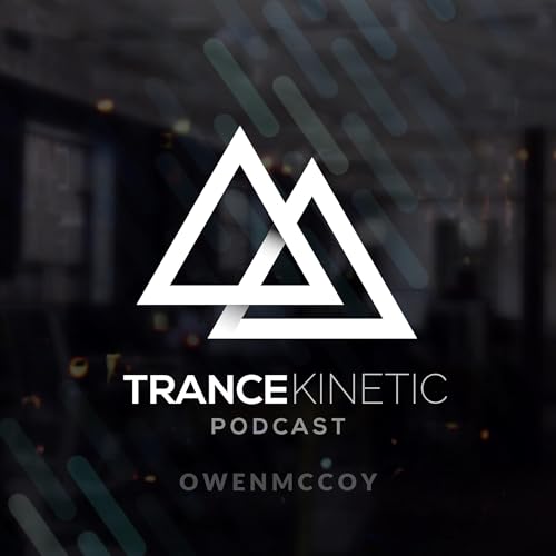 Owen McCoy Trance Kinetic Podcast Titelbild