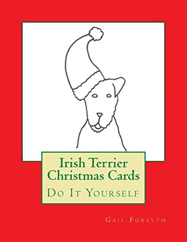 Irish Terrier Christmas Cards: Do It Yourself
