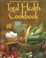 Total health cookbook: Low-fat, low-sugar recipes to help you cook right and feel great 0842372881 Book Cover