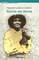 Siervo sin tierra 958300152X Book Cover
