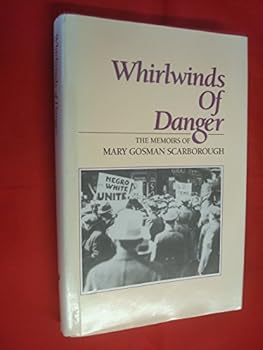 Hardcover Whirlwinds of Danger the Memoirs of Mary Gosman Scarborough Book