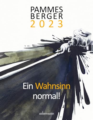 Preisvergleich Produktbild Pammesberger 2023: Ein Wahnsinn normal!