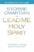 Lead Me, Holy Spirit Prayer and Study Guide: Longing to Hear the Voice of God