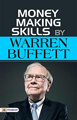 Money Making Skills by Warren Buffet: Money Making Skills by