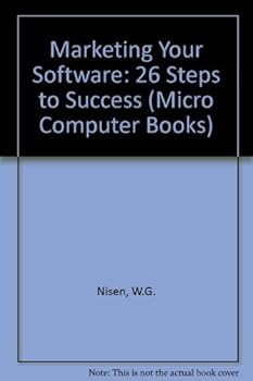 Paperback Marketing Your Software: 26 Steps to Success (Micro Computer Books) Book