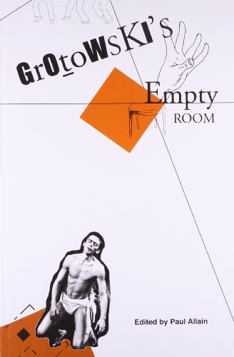 Grotowski's Empty Room: A Challenge to the Theatre (SB - Enactments) by Paul Allain (2009-11-24)