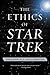 The Ethics of Star Trek