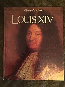 Hardcover Giants of the Past - Louis XIV Book