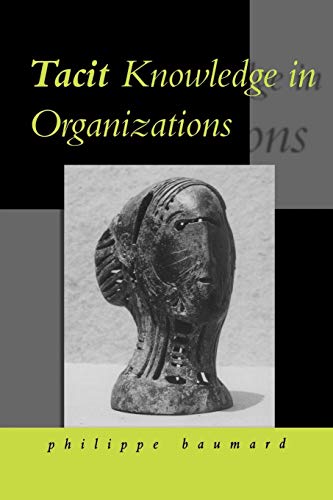 Tacit Knowledge in Organizations view 2