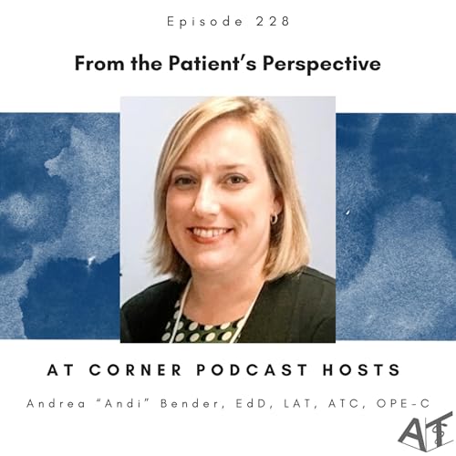 From the Patient’s Perspective with Dr. Andi Bender - 228
