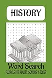  History Word Search Puzzle Book: Word Searches with Easy-to-Read Print about History, Present History, and More  6x9 inches, 110 pages  50+ Puzzles ... out to a Trip or to learn historical words!