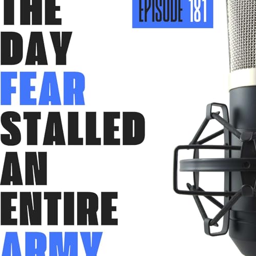 181 - The day FEAR stalled an ENTIRE army Podcast Por arte de portada