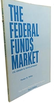 Paperback The Federal Funds Market, It's Origin and Developement Third Edition Book