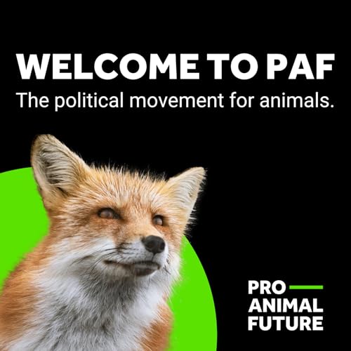 Page de couverture de Pro-Animal Future's 10-year-plan: Welcome to PAF Episode 1