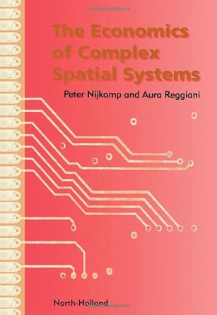 The Economics of Complex Spatial Systems book cover
