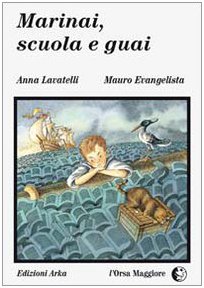 Vedi scheda su Amazon Marinai, scuola e guai