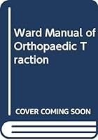 Ward Manual of Orthopaedic Traction 0443032777 Book Cover