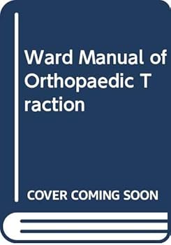 Ward Manual of Orthopaedic Traction