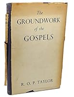 The Groundwork of the Gospels / with Some Collected Papers B00178HEWG Book Cover