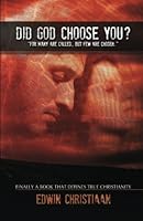 Did God Choose You?: For many are called, but few are chosen 1536931624 Book Cover