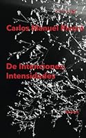 De intenciones, intensidades: (Antología personal 1982 - presente) (Spanish Edition) 1952336147 Book Cover